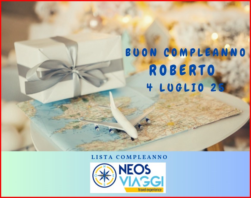 COMPLEANNO<br>LISTA COMPLEANNO ROBERTO 04 LUGLIO 25